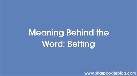 meaning of the word bet.